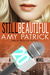 Still Beautiful (20 Something #4) by Amy Patrick