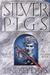 The Silver Pigs (Marcus Didius Falco, #1) by Lindsey Davis