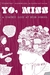 Yo, Miss A Graphic Look At High Schoool by Lisa Wilde
