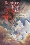 Fantasy For Good: A Charitable Anthology cover