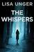 The Whispers (The Hollows - Short Story, #1) by Lisa Unger