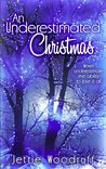 An Underestimated Christmas (Underestimated, #3)