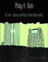 13 Short Stories by Philip K. Dick