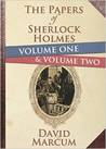 The Papers of Sherlock Holmes Volume 1 and 2