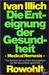 Die Enteignung der Gesundheit Medical Nemesis by Ivan Illich