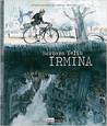 Irmina by Barbara Yelin Irmina by Barbara Yelin