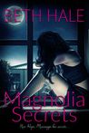Magnolia Secrets (Magnolia Series, Book One)