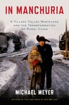 In Manchuria: Journeys Across China's Northeast Frontier