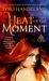 Heat of the Moment (Sisters of the Craft, #2) by Lori Handeland