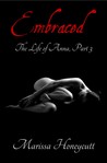 Embraced (The Life of Anna #3)