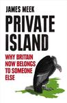 Private Island: How the UK Was Sold