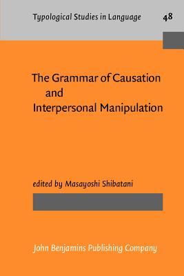 The Grammar Of Causation And Interpersonal Manipulation por Masayoshi Shibatani EPUB MOBI