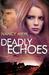 Deadly Echoes (Finding Sanctuary #2)