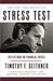 Stress Test Reflections on Financial Crises by Timothy F. Geithner