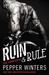 Ruin & Rule (Pure Corruption MC, #1) by Pepper Winters