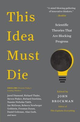 This Idea Must Die