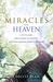 Miracles from Heaven A Little Girl, Her Journey to Heaven, and Her Amazing Story of Healing by Christy Beam