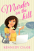 Murder on the Hill (Harley Hill Mysteries, #1) by Kennedy Chase