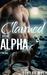 Claimed By The Alpha (Mate Of The Alpha, #2) by Sierra Wolf