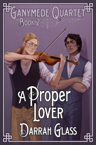 A Proper Lover (Ganymede Quartet, #2)
