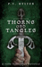 Thorns and Tangles (Zane Halloway, #1) by P.T. Hylton