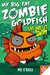 Live and Let Swim (My Big Fat Zombie Goldfish, #5) by Mo O'Hara