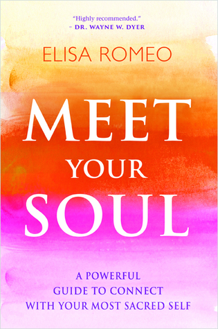 meet-your-soul-a-powerful-guide-to-connect-with-your-most-sacred-self