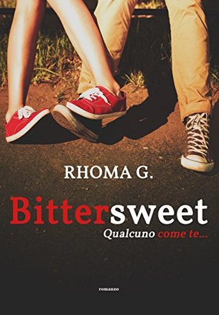 Free Epub Book Bittersweet: Qualcuno come te