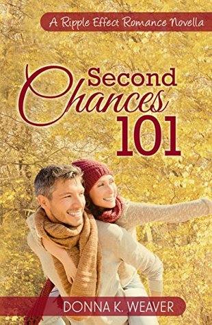 Second Chances 101 (Ripple Effect Romance #5)