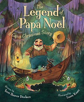 the-legend-of-papa-noel-a-cajun-christmas-story-myths-legends-fairy-and-folktales
