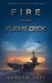 Fire on the Flight Deck by Darren Sapp