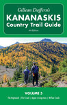 Gillean Daffern's Kananaskis Country Trail Guide - 4th Edition: Volume 5: The Highwood - Flat Creek - Upper Livingstone - Willow CreekVolume 5: The Highwood - Flat Creek - Upper Livingstone - Willow Creek
