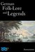 German Folk-Lore and Legends by Anonymous