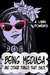 Being Medusa And Other Things That Suck by A. Lynn Powers