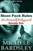 Moon Pack Rules Her Werewolf Bodyguard Episode One by Michele Bardsley