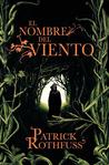El nombre del viento (Crónica del asesino de reyes, #1)