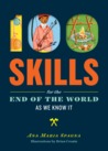 100 Skills for the End of the World as We Know It