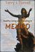 Healthy Living and Traveling in Mexico A Search for for Sunshine, Sassy Exercise, Savory Food, and a Simpler Life by Terry L. Turrell