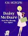 Daisy McDare and the Deadly Art Affair (Daisy McDare #1)