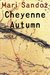 Cheyenne Autumn, Second Edition by Mari Sandoz
