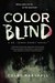 Color Blind (A Dr. Jenna Ramey Novel Book 1) by Colby Marshall