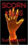 SCORN KILLS