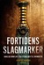 Fortidens slagmarker by Jeanette Varberg