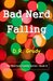 Bad Nerd Falling (The Morrison Family Series - Book 8) by D.R. Grady