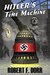 Hitler's Time Machine by Robert F. Dorr