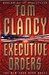 Executive Orders (Jack Ryan, #8) by Tom Clancy