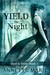 Yield the Night (Steel & Stone, #3)