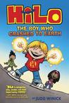 The Boy Who Crashed to Earth (HiLo #1)