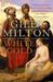 White Gold The Extraordinary Story of Thomas Pellow and North Africa's One Million European Slaves by Giles Milton