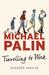 Travelling to Work Diaries 1988-1998 by Michael Palin